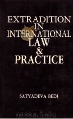 EXTRADITION IN INTERNATIONAL LAW AND PRACTICE  COL.I   1991  PDF电子版封面  8171411398   