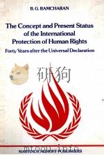THE CONCEPT AND PRESENT STATUS OF THE INTERNATIONALPROTECTION OF HUMAN RIGHTS（1989 PDF版）