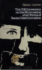 THE U.N.CONVENTION ON THE ELIMINATION OF ALL FORMS OF RACIAL DISCRIMINSTION（1980 PDF版）