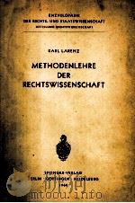 METHODENLHRE DER RECHTSWISSENSCHAFT   1960  PDF电子版封面    DR.KARL LARENZ 