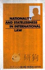 Nationality and statelessness in international law   1979  PDF电子版封面  9028603298  Weis Paul 