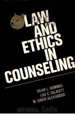 Law and ethics in counseling   1985  PDF电子版封面  0442233846;0442233841  Dean L Hummel 