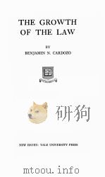 THE GROWTH OF THE LAW 2   1924  PDF电子版封面    BENJAMIN N.CARDOZO 