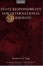 State Responsibility for International Terrorism     PDF电子版封面  9780199592999;0199592993  Kimberley N. Trapp 