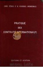 PRATIQUE DES CONTRATS INTERNATIONAUX TOME I   1986  PDF电子版封面    M.MELSSONIER M.MORIN M.B.DE CA 