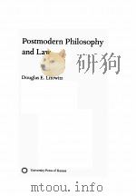 POSTMODERN PHILOPHY AND LAW   1997  PDF电子版封面  0700608575  DOUGLAS E.LITOWITZ 