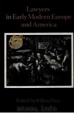 LAWYERS IN EARLY MODERN WUROPE AND AMERICA   1981  PDF电子版封面     