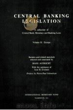 CENTRAL BANKING LEGISLATION VOLUME II   1967  PDF电子版封面  0199579695  JANE B.EVENSEN 