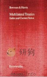 MULTILATERAL TREATIES LNDEX AND CURRENT STATUS   1984  PDF电子版封面  0406252777   