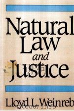 Natural Law and Justice   1990  PDF电子版封面  9780674604261  Lloyd Weinreb 