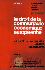 LE DROIT DE LA COMMUNAUTE ECONOMIQUE EUROPEENNE  10   1983  PDF电子版封面     