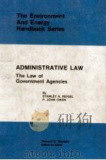 ADMINISTRATIVE LAW  THE LAW OF GOVERNMENT AGENCIES（1982 PDF版）