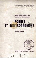 FORETS ET ENVIRONNEMENT  EN DROIT COMPARE AT INTERNATIONAL   1984  PDF电子版封面    MICHEL PRIEUR 