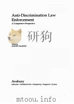 ANTI-DISCRIMINATION LAW ENFORCEMENT  A COMPARATIVE PERSPECTIVE   1997  PDF电子版封面  1859724043   