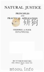 NATURAL JUSTICE  PRINCIPLES AND PRACTICAL APPLICATION   1979  PDF电子版封面  0409352608  GEOFFREY A FLICK 