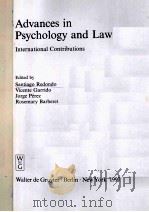 ADVANCES IN PSYCHOLOGY AND LAW  INTERNATIONAL CONTRIBUTIONS   1997  PDF电子版封面  3110156156   