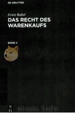 DAS RECHT DES WARENKAUFS  BAND 2   1958  PDF电子版封面  3111207579  ERNST RABEL 