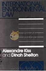 International environmental law   1991  PDF电子版封面  0941320671  Kiss;Alexandre Charles; Shelto 