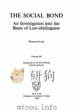THE SOCIAL BOND  AN INVESTIGATION INTO THE BASES OF LAW-ABIDINGNESS  VOLUME III（1980 PDF版）