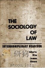 THE SOCIOLOGY OF ALW  INTERDISCIPLINARY READINGS   1968  PDF电子版封面    RITA JAMES SIMON 