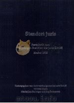 STANDORT JURIS  FESTSCHRIFT ZUM 10JAHRIGEN BESTEHEN DER JURIS GMBH HERBST 1995（1996 PDF版）