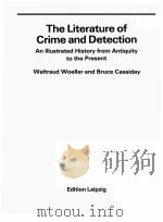 THE LITERATURE OF CRIME AND DETECTION  AN ILLUSTRATED HISTORY FROM ANTIQUITY TO THE PRESENT（1988 PDF版）