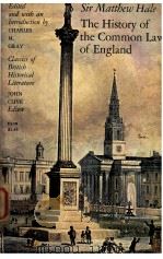 SIR MATTHEW HALE  THE HISTORY OF THE COMMON LAW OF ENGLAND   1971  PDF电子版封面    CHARLES M.GRAY 