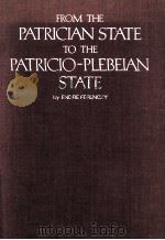 PATRICIA STATE TO THE PATRICO PLEBEIAN STATE   1976  PDF电子版封面  9630506718   