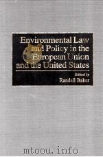 ENVIRONMENTAL LAW AND POLICY IN THE EUROPEAN UNION AND THE UNITED STATESS（1997 PDF版）