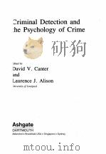 CRIMINAL5DETECTION AND CHE PSYCHOLGY OF CRIME   1997  PDF电子版封面  1855214547   
