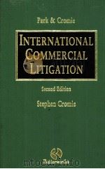 INTERNATIONAL COMMERCIAL LITIGATION  SECOND EDITION   1997  PDF电子版封面     