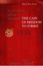 INTERNATIONAL LABOUR STANDARDS:THE CASE OF FREEDOM TO STRIKE（1988 PDF版）