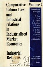 COMPARATIVE LABOUR LAW AND INDUSTRIAL RELATIONS IN INDUSTRIALISEED MARKET ECONOMIES  INDUSTRIAL RELA（1990 PDF版）
