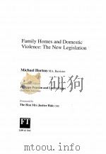 FAMILY HOMES AND DOMESTIC VIOLENCE：THE NEW LEGISLATION   1996  PDF电子版封面     