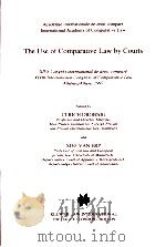 The Use of Comparative Law by Courts   1998  PDF电子版封面  9789041110442;9041110445  Ulrich Drobnig 