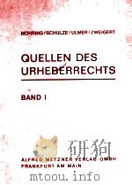 QUELLEN DES URHEBERRECHTS BAND I   1997  PDF电子版封面  3787524002   