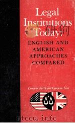 LEGAL INSITUTION TODAY ENGLISH AND AMERICAN APPROACHES COMPARED（1977 PDF版）