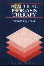Practical Psoriasis Therapy   1985  PDF电子版封面  9780815156420;0815156421   