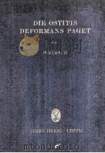 Die Ostitis Deformans Paget   1953  PDF电子版封面    Hirsch;W. 