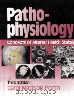 PATHOPHYSIOLOGY:CONCEPTS OF ALTERED HEALTH STATES  THIRD EDITION   1990  PDF电子版封面  0397547234  CAROL MATTSON PROTH 
