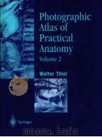 PHOTOGRAPHIC ATLAS OF PRACTICAL ANATOMY  VOLUME 2   1999  PDF电子版封面  9814021466  TERRY C.TELGER 