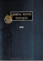 CRIMINAL DEFENSE TECHNIQUES  VOLUME 2   1981  PDF电子版封面     