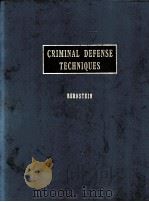 CRIMINAL DEFENSE TECHNIQUES  VOLUME 3   1981  PDF电子版封面     