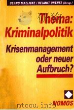 THEMA:KRIMINALPOLITIK   1991  PDF电子版封面  3789024074   