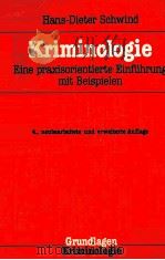 KRIMINOLOGIE  EINE PRAXISORIENTIERTE EINFUHRUNG MIT BEISPIELEN   1992  PDF电子版封面  3783204917   