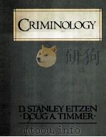 CRIMINOLOGY:CRIME AND CRIMINAL JUSTICE   1985  PDF电子版封面  0471097586  D.STANLEY EITZEN  AND  DOUG A. 