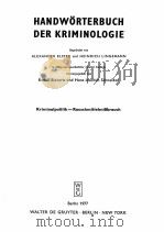 HANDWORTERBUCH DER KRIMINOLOGIE  KRIMINALPOLITIK-RAUSCHMITTELMIBBRAUCH（1977 PDF版）