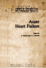 Acute heart failure   1988  PDF电子版封面  0387191690  edited by C. Perret and J.L. V 