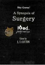 HEY GROVES' SYNOPSIS OF SURGERY   1963  PDF电子版封面    L.T.COTTON 