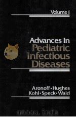 ADVANCES IN PEDIATRIC INFECTIOUS DISEASES VOLUME 1 1986（1986 PDF版）
